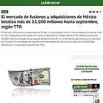 El mercado de fusiones y adquisiciones de Mxico totaliza ms de 11.500 millones hasta septiembre, segn TTR